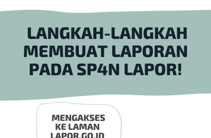 Yuk sampaikan aspirasi dan pengaduan Anda melalui www.lapor.go.id atau SMS ke 1708.